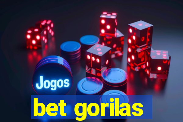 bet gorilas